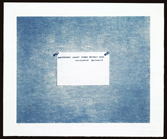 Mel Bochner, cyanotype print from a calotype paper negative. Photograph of quote "Photography cannot record abstract ideas." 